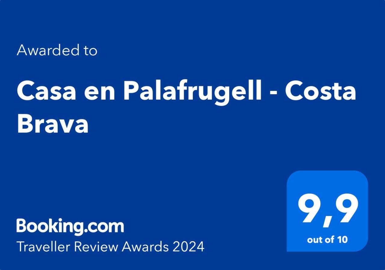 הוילה Casa En Palafrugell - Costa Brava מראה חיצוני תמונה